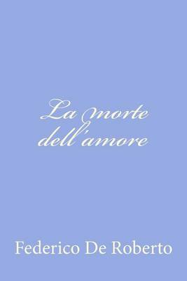 Book cover for La morte dell'amore