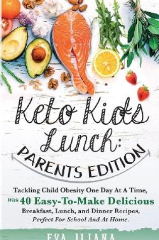 Cover of Keto Kids Lunch Parents Edition