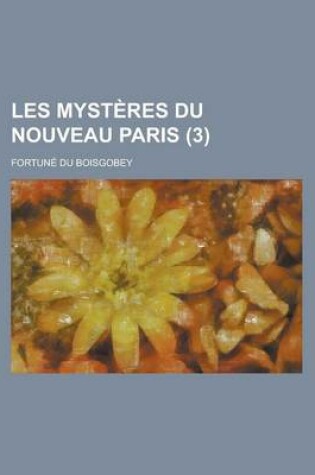 Cover of Les Myst Res Du Nouveau Paris (3)