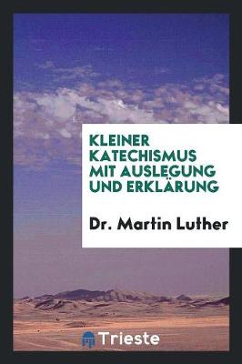 Book cover for Dr. Martin Luthers Kleiner Katechismus