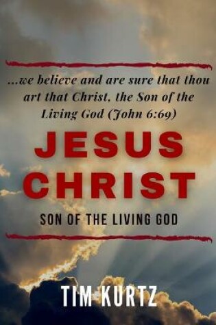 Cover of Jesus Christ Son of the Living God