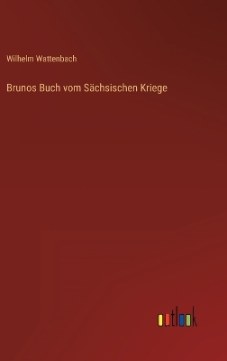 Book cover for Brunos Buch vom Sächsischen Kriege