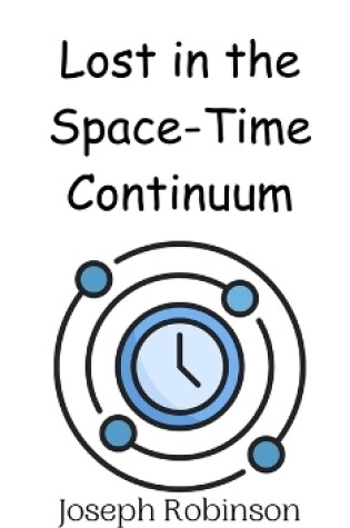 Cover of Lost in the Space-Time Continuum