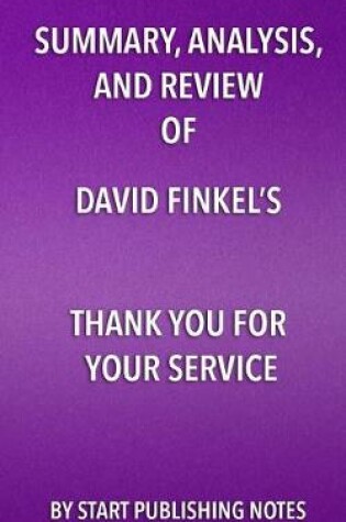 Cover of Summary, Analysis, and Review of David Finkel's Thank You for Your Service