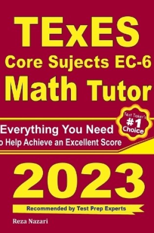 Cover of TExES Core Subjects EC-6 Math Tutor