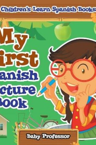 Cover of My First Spanish Picture Book Children's Learn Spanish Books