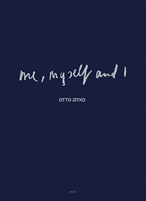 Book cover for Otto Zitko – Me, Myself and I