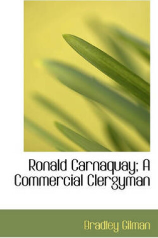 Cover of Ronald Carnaquay; A Commercial Clergyman