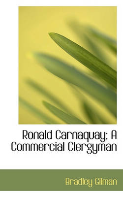 Book cover for Ronald Carnaquay; A Commercial Clergyman