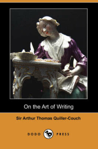 Cover of On the Art of Writing (Dodo Press)