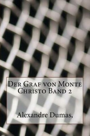 Cover of Der Graf Von Monte Christo Band 2