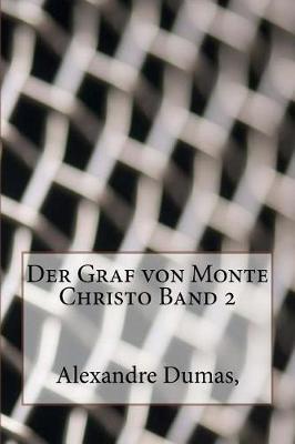 Book cover for Der Graf Von Monte Christo Band 2