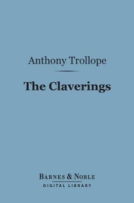 Book cover for The Claverings (Barnes & Noble Digital Library)
