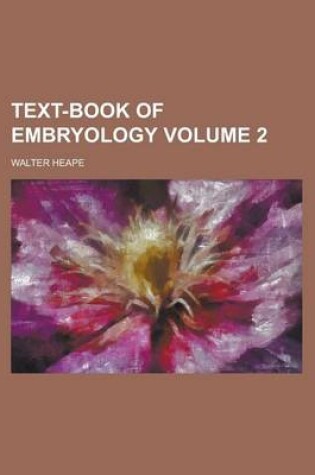 Cover of Text-Book of Embryology Volume 2