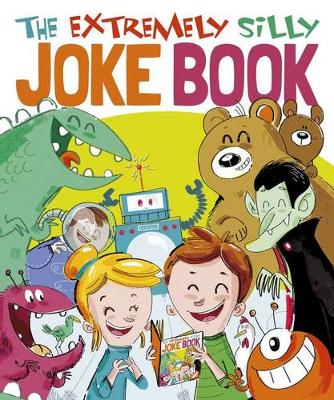 Book cover for The Extremely Silly Joke Book