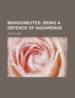 Book cover for Mangoneutes; Being a Defence of Nazarenus