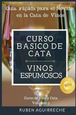 Book cover for Curso Básico de Cata (Vinos Espumosos)