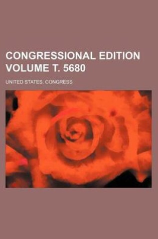 Cover of Congressional Edition Volume . 5680