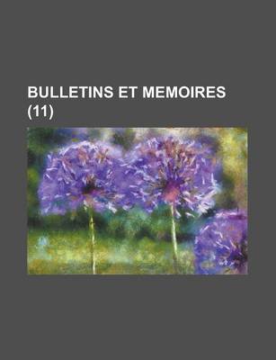 Book cover for Bulletins Et Memoires (11 )