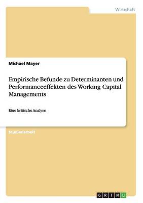 Book cover for Empirische Befunde zu Determinanten und Performanceeffekten des Working Capital Managements