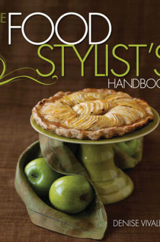 Cover of The Food Stylist's Handbook