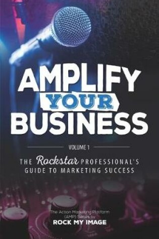 Cover of Amplify Your Business