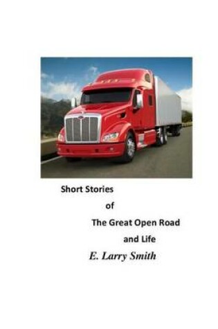 Cover of Short Stories of the Great Open Road and Life