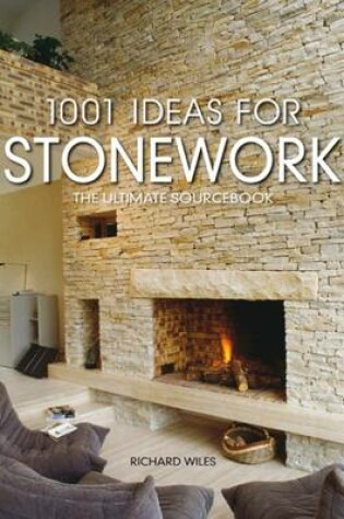 Cover of 1001 Ideas for Stone Work