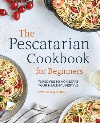 Book cover for The Pescatarian Cookbook for Beginners