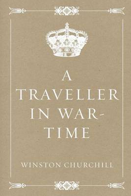 Book cover for A Traveller in War-Time