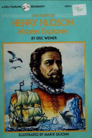 Cover of The Story of Henry Hudson, Master Explorer