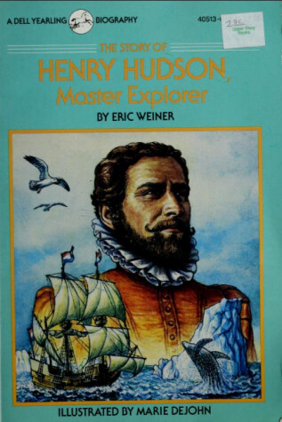 Book cover for The Story of Henry Hudson, Master Explorer