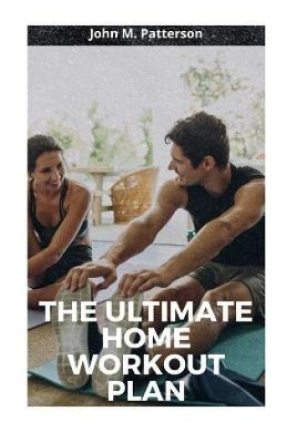 Cover of The Ultimate Home Workout Plan