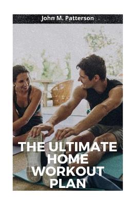 Book cover for The Ultimate Home Workout Plan