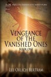 Book cover for Vengeance of the Vanished Ones