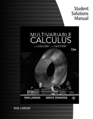 Book cover for Student Solutions Manual for Larson/Edwards' Multivariable Calculus,  11th