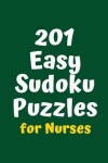 Book cover for 201 Easy Sudoku Puzzles for Nurses