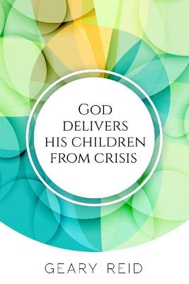 Book cover for God delivers his Children from Crisis