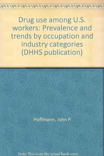 Book cover for Drug Use Among U.S. Workers