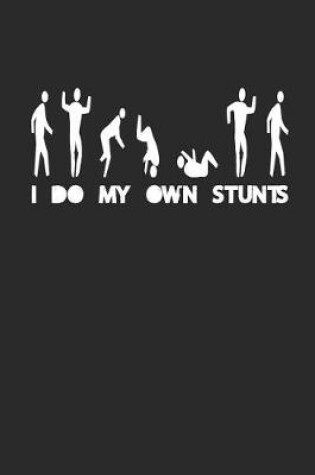 Cover of I Do My Own Stunts