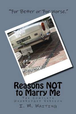 Book cover for Reasons NOT to Marry Me