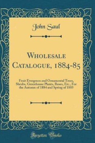 Cover of Wholesale Catalogue, 1884-85