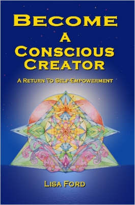 Book cover for Become A Conscious Creator: A Return to Self-Empowerment