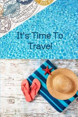 Book cover for It's Time To Travel