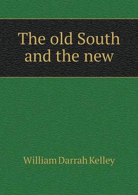 Book cover for The old South and the new