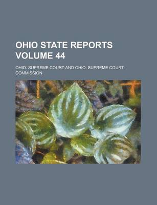 Book cover for Ohio State Reports Volume 44