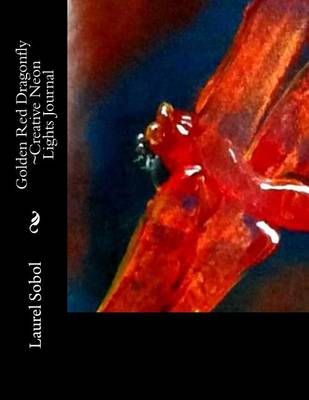 Book cover for Golden Red Dragonfly Creative Neon Lights Journal