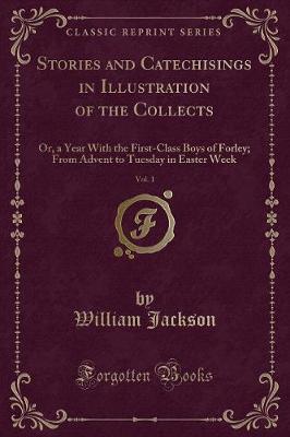 Book cover for Stories and Catechisings in Illustration of the Collects, Vol. 1