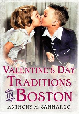 Cover of Valentine's Day Traditions in Boston