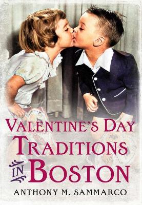 Book cover for Valentine's Day Traditions in Boston